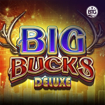 Bigtime : Big Bucks Deluxe - HUNIAN138