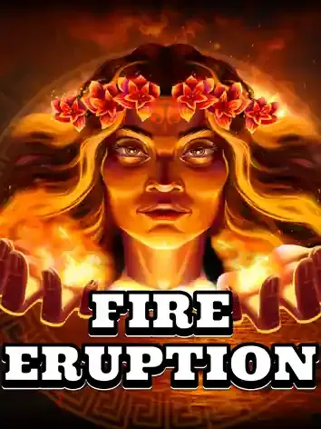 Fire Eruption - HUNIAN138