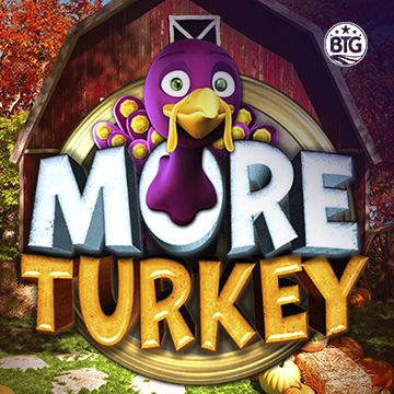 Bigtime : More Turkey - HUNIAN138