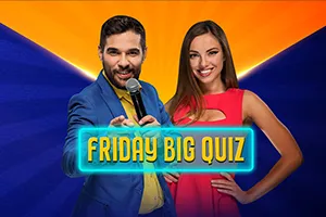 Friday Big Quiz - HUNIAN138