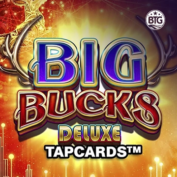Bigtime : Big Bucks Deluxe Tapcards - HUNIAN138