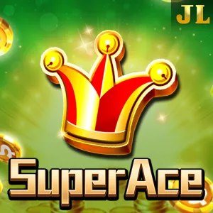 Jili : Super Ace - HUNIAN138
