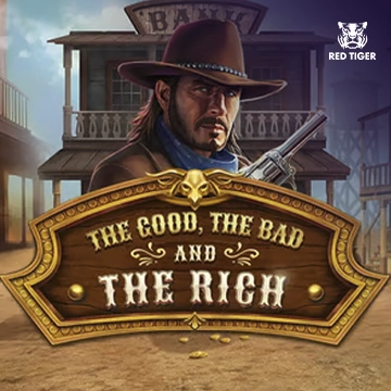 The Good, The Bad and The Rich - HUNIAN138