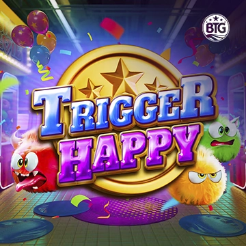Bigtime : Trigger Happy - HUNIAN138
