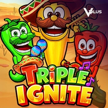 Triple Ignite - HUNIAN138