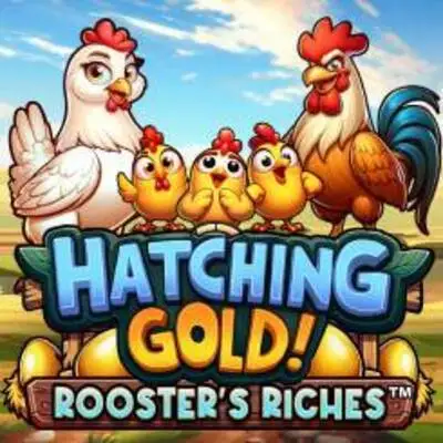 Hatching Gold! Roosters Riches - HUNIAN138