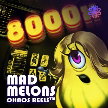 Mad Melons Chaos Reels - HUNIAN138