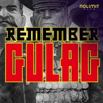 NolimitCity : Remember Gulag - HUNIAN138