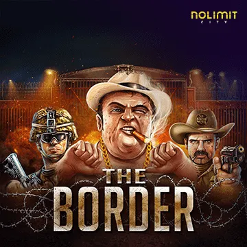 NolimitCity : The Border - HUNIAN138