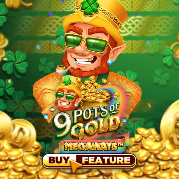 9 Pots of Gold Megaways - HUNIAN138
